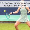 Pronóstico Deportivo: Linda Nosková vs. Paula Badosa – Berlín 2026