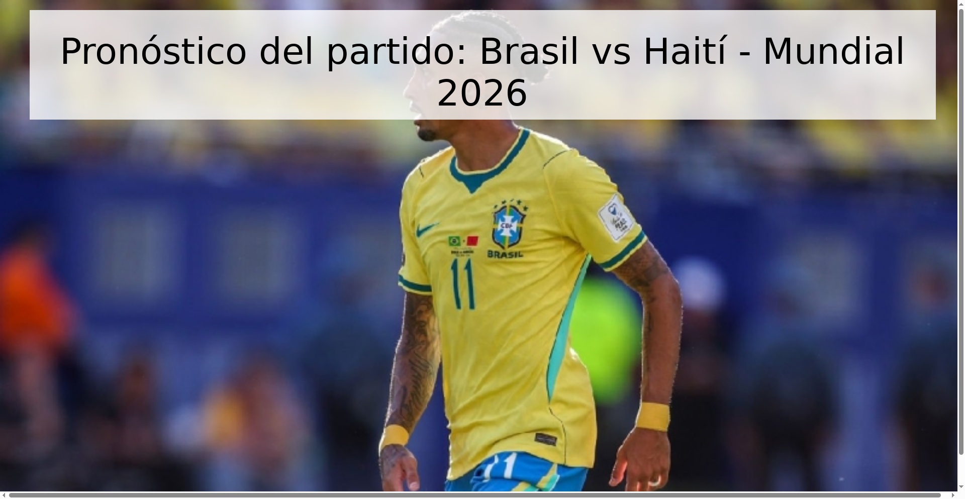 Pronóstico del partido: Brasil vs Haití - Mundial 2026