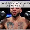 Pronóstico: Lewis Edmondson vs Lyndon Arthur – 20 de junio de 2026