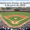 Pronóstico: Baltimore Orioles vs Seattle Mariners – 9 de junio de 2026
