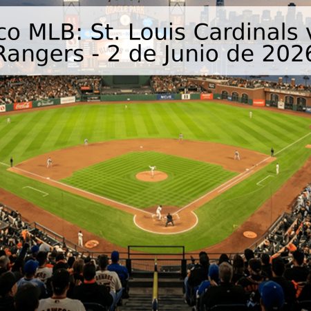Pronóstico MLB: St. Louis Cardinals vs. Texas Rangers – 2 de Junio de 2026