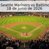 Pronóstico: Seattle Mariners vs Baltimore Orioles – 18 de junio de 2026