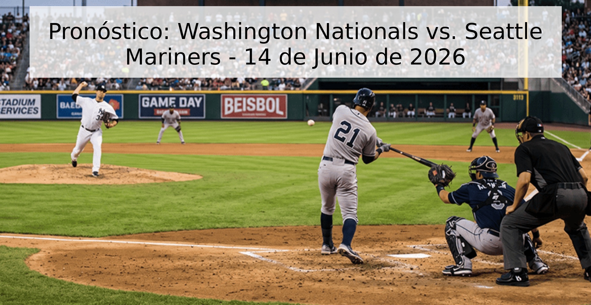Pronóstico: Washington Nationals vs. Seattle Mariners - 14 de Junio de 2026