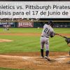 Oakland Athletics vs. Pittsburgh Pirates: Pronóstico y Análisis para el 17 de Junio de 2026