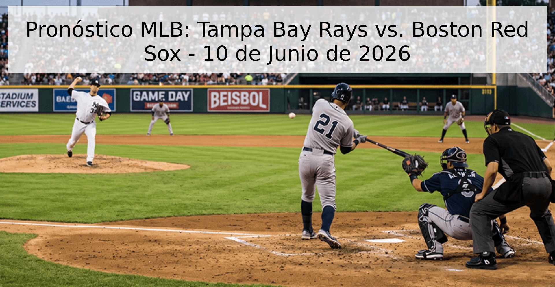 Pronóstico MLB: Tampa Bay Rays vs. Boston Red Sox - 10 de Junio de 2026