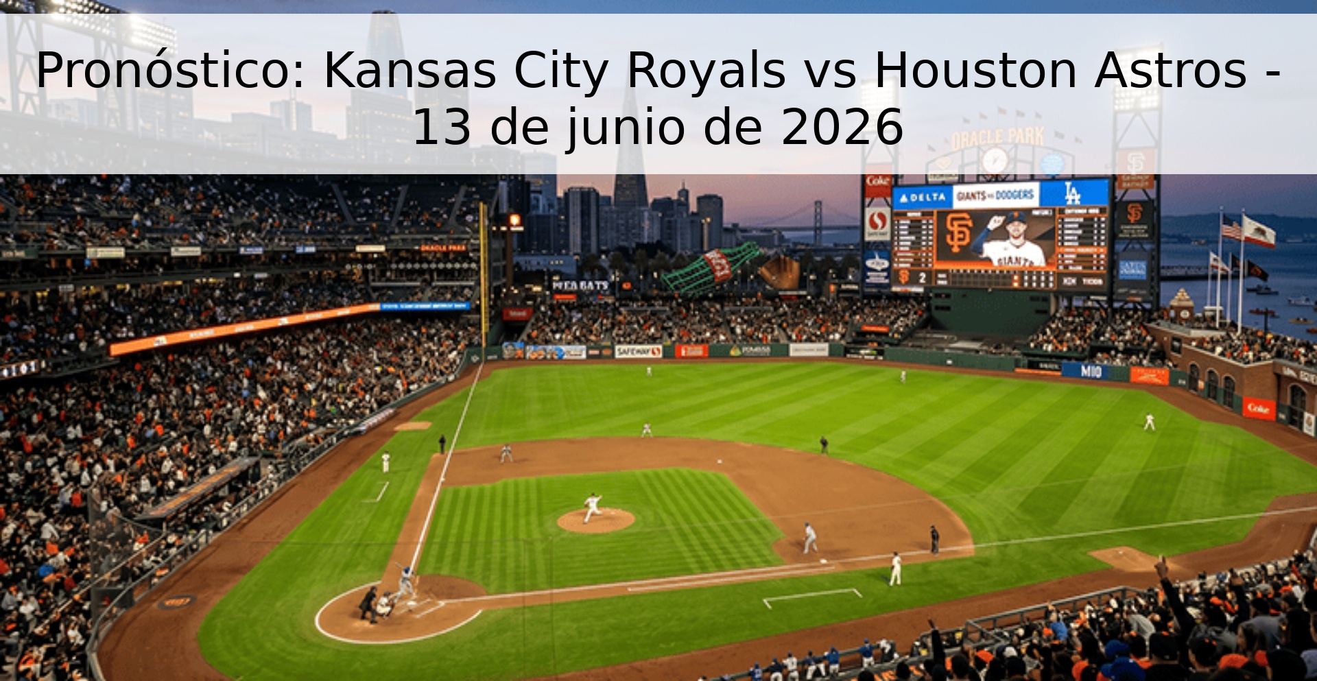 Pronóstico: Kansas City Royals vs Houston Astros - 13 de junio de 2026