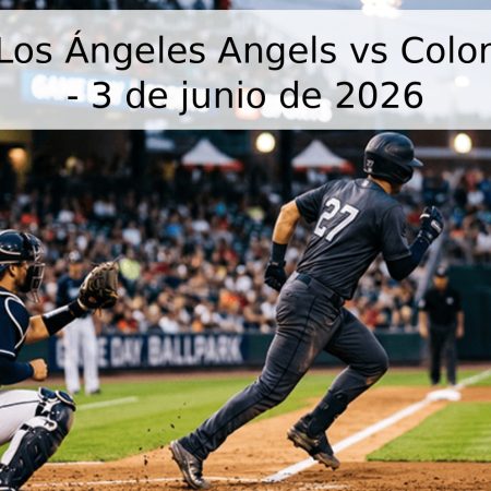 Pronóstico: Los Ángeles Angels vs Colorado Rockies – 3 de junio de 2026