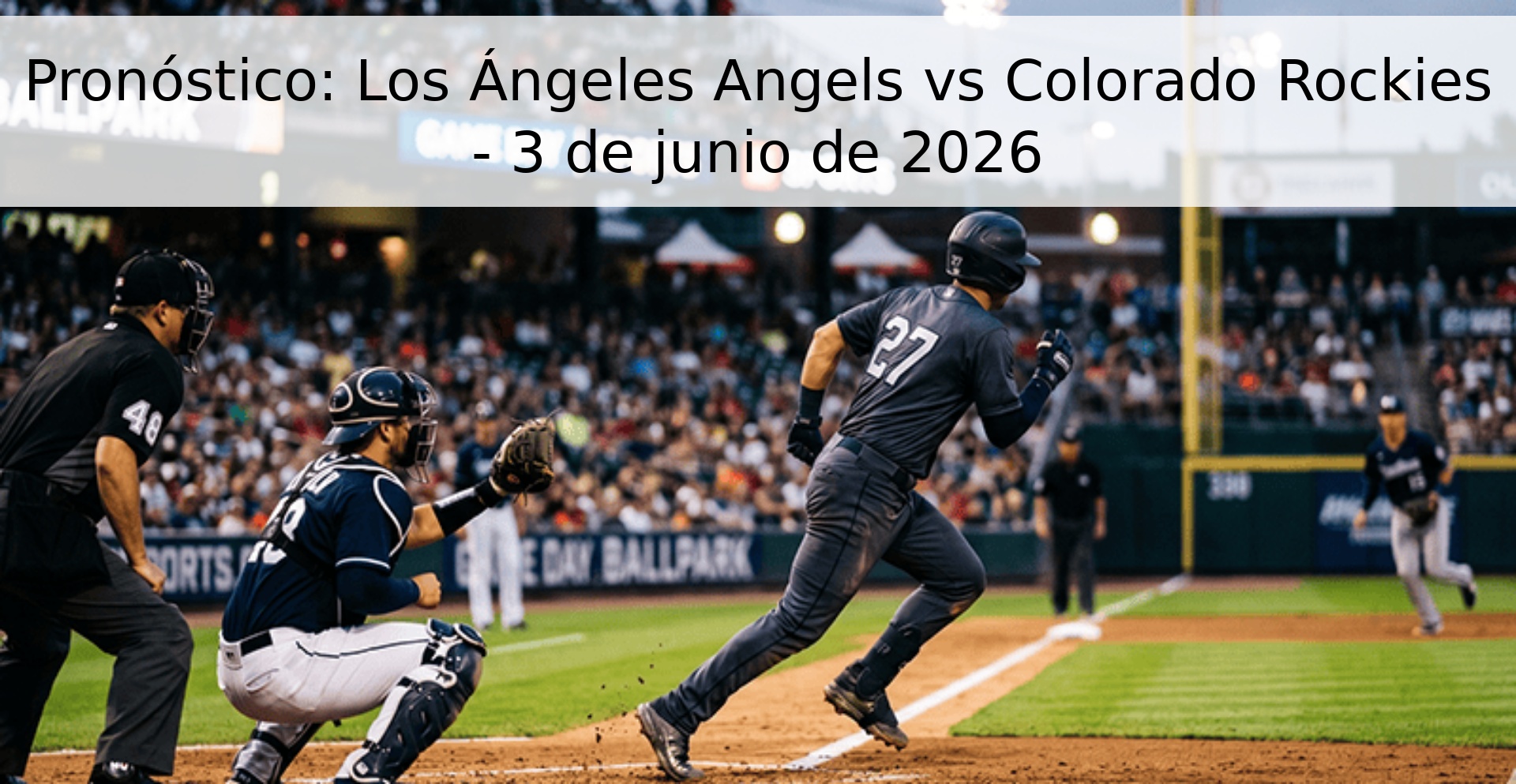 Pronóstico: Los Ángeles Angels vs Colorado Rockies - 3 de junio de 2026