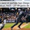 Pronóstico para el partido San Diego Padres vs Cincinnati Reds – 10 de junio de 2026