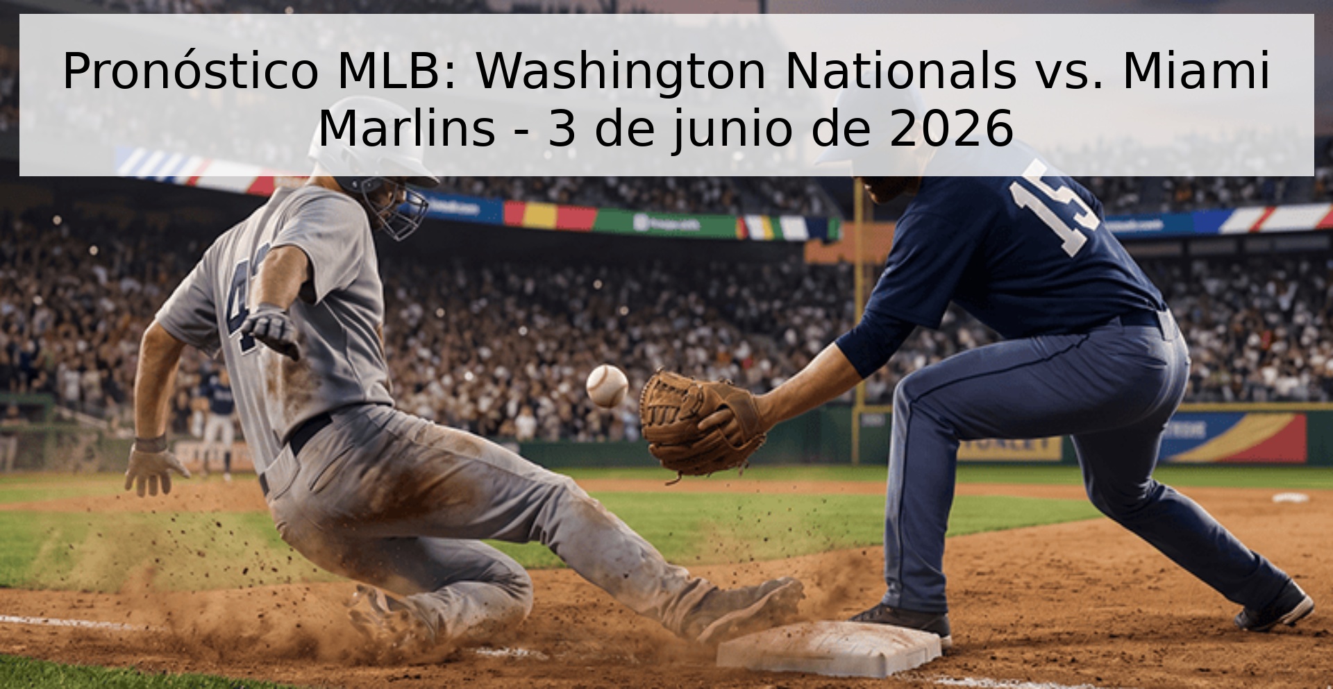 Pronóstico MLB: Washington Nationals vs. Miami Marlins - 3 de junio de 2026