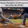Pronóstico: Texas Rangers vs Minnesota Twins – 18 de junio de 2026