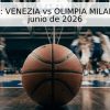 Pronóstico: VENEZIA vs OLIMPIA MILANO – 18 de junio de 2026