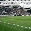 Pronóstico: Kaspiy vs. Kaisar – Premier League 2026