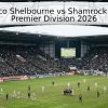 Pronóstico Shelbourne vs Shamrock Rovers – Premier Division 2026