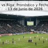 Ogre United vs Riga: Pronóstico y Fecha del Partido – 13 de Junio de 2026