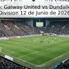 Pronóstico: Galway United vs Dundalk – Premier Division 12 de Junio de 2026