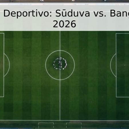 Pronóstico Deportivo: Sūduva vs. Banga – A Liga 2026