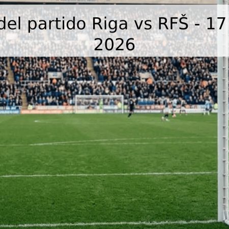 Pronóstico del partido Riga vs RFŠ – 17 de junio de 2026