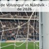 Pronóstico de Vólusngur vs Njárdvík – 13 de junio de 2026