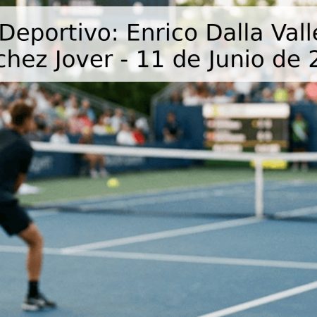 Pronóstico Deportivo: Enrico Dalla Valle vs. Carlos Sánchez Jover – 11 de Junio de 2026