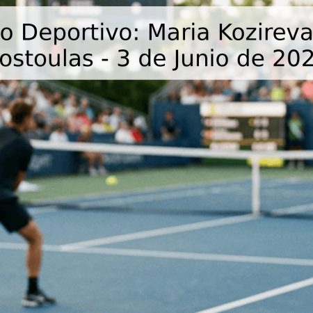 Pronóstico Deportivo: Maria Kozireva vs. Sofia Costoulas – 3 de Junio de 2026