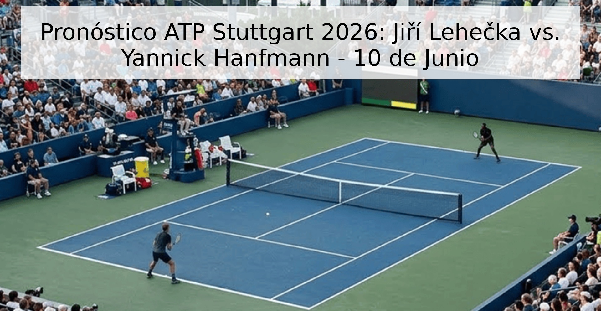 Pronóstico ATP Stuttgart 2026: Jiří Lehečka vs. Yannick Hanfmann - 10 de Junio