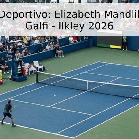 Pronóstico Deportivo: Elizabeth Mandlik vs. Dalma Galfi – Ilkley 2026