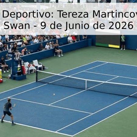 Pronóstico Deportivo: Tereza Martincova vs Katie Swan – 9 de Junio de 2026
