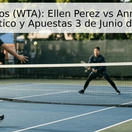 Roland Garros (WTA): Ellen Perez vs Anna Danilina – Pronóstico y Apuestas 3 de Junio de 2026