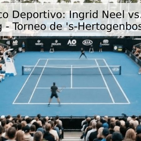 Pronóstico Deportivo: Ingrid Neel vs. Isabelle Haverlag – Torneo de ‘s-Hertogenbosch 2026