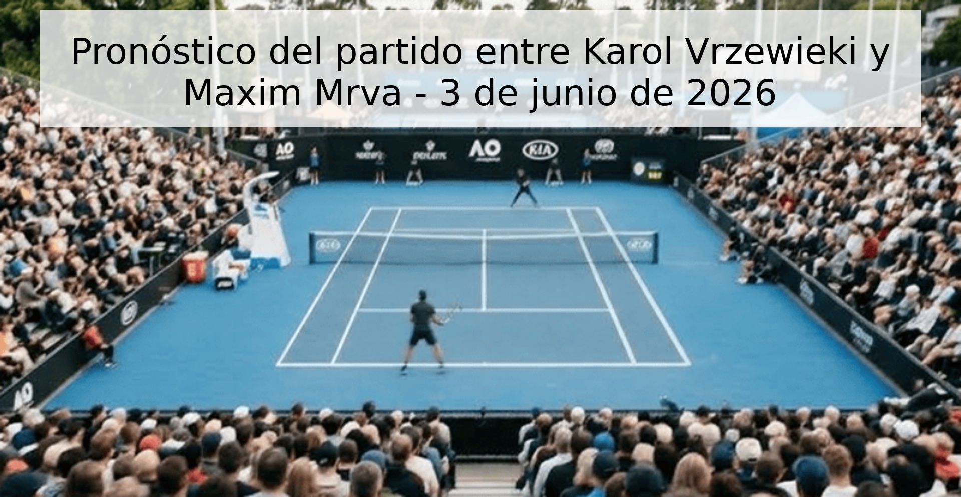 Pronóstico del partido entre Karol Vrzewieki y Maxim Mrva - 3 de junio de 2026