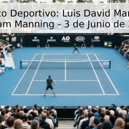 Pronóstico Deportivo: Luis David Martínez vs. William Manning – 3 de Junio de 2026