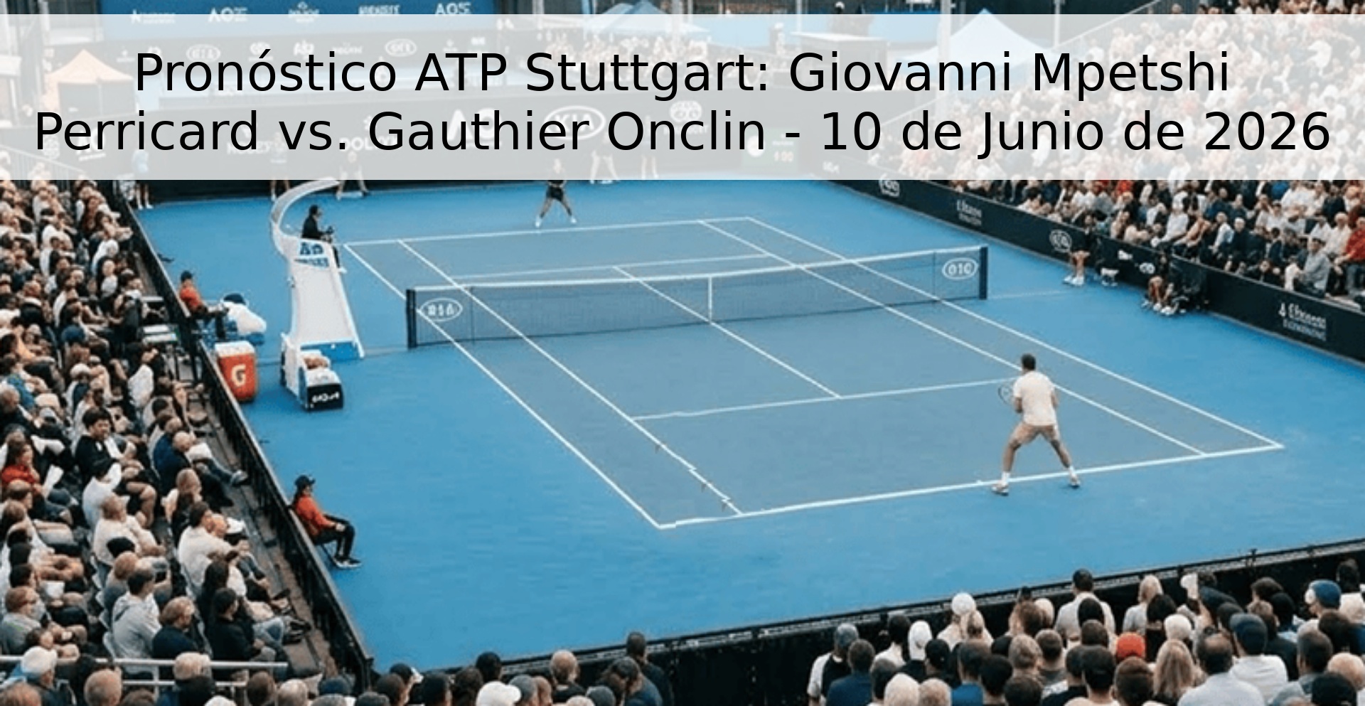 Pronóstico ATP Stuttgart: Giovanni Mpetshi Perricard vs. Gauthier Onclin - 10 de Junio de 2026