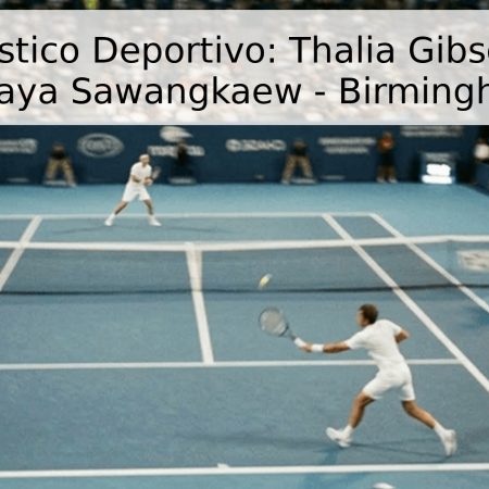 Pronóstico Deportivo: Thalia Gibson vs. Mananchaya Sawangkaew – Birmingham 2026